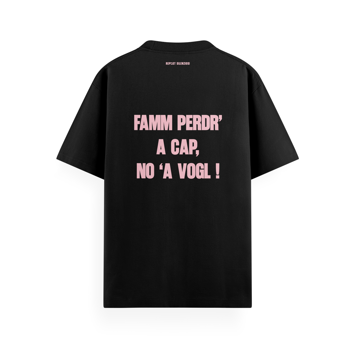 t-shirt "famm perdr' a' cap"