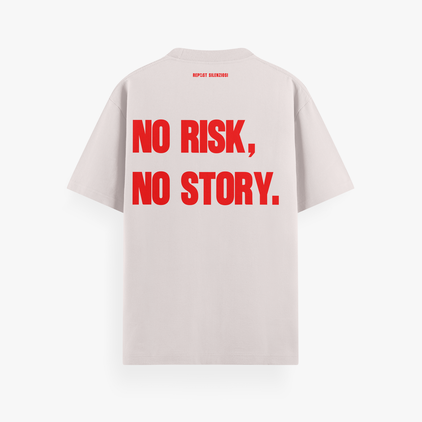 t-shirt "no risk, no story."