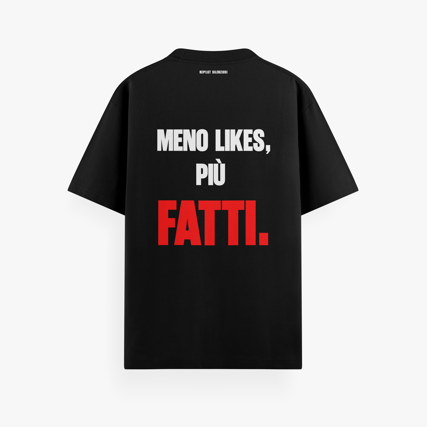 t-shirt "meno likes, più fatti”
