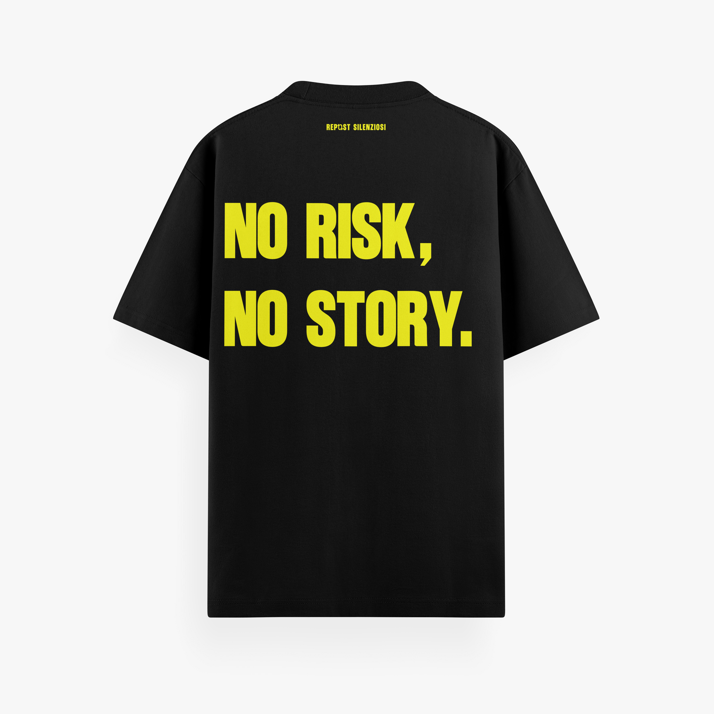 t-shirt "no risk, no story."