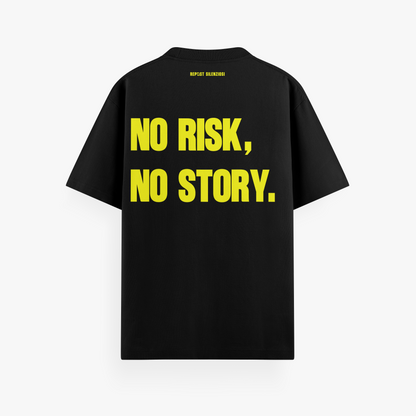 T-shirt "NO RISK, NO STORY."